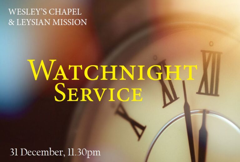 Watchnight Service Wesley's Chapel & Leysian Mission
